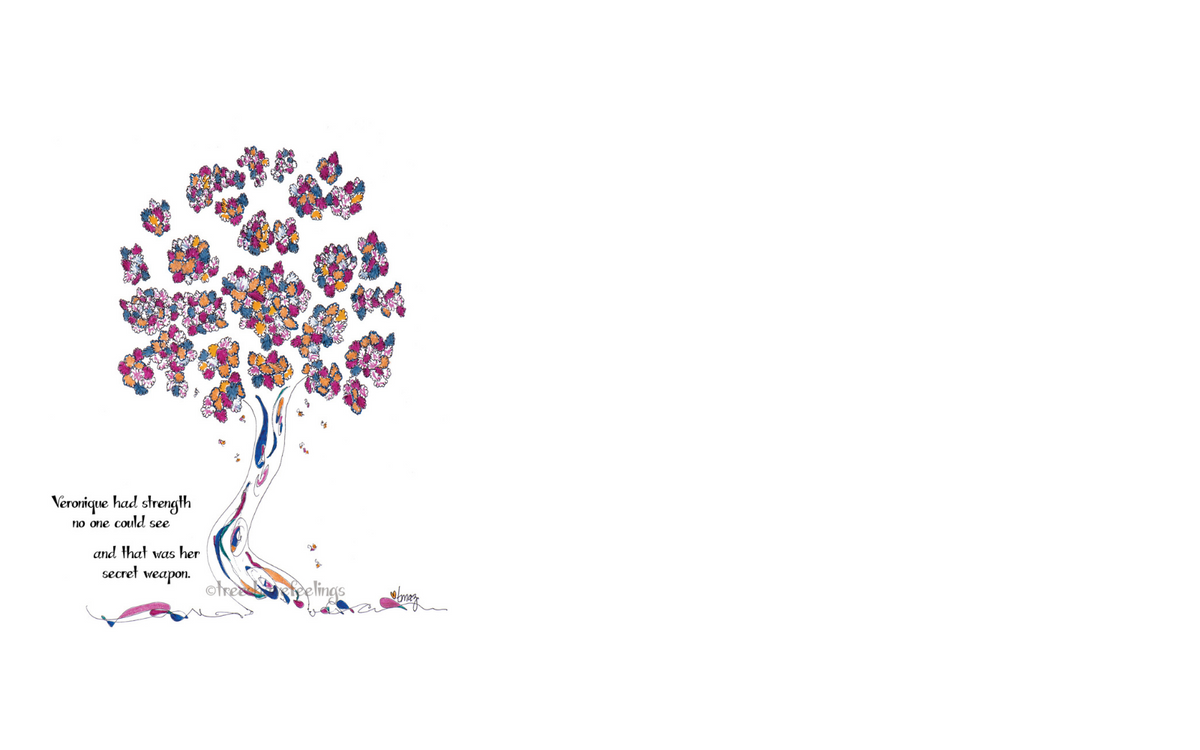 Trees Have Feelings by Tracy Mazuer TREES HAVE FEELINGS