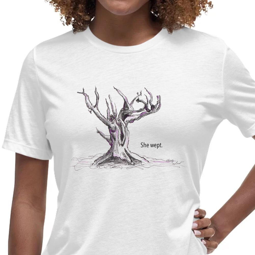 SHE WEPT | Women's Relaxed T-Shirt Apparel TREES HAVE FEELINGS 