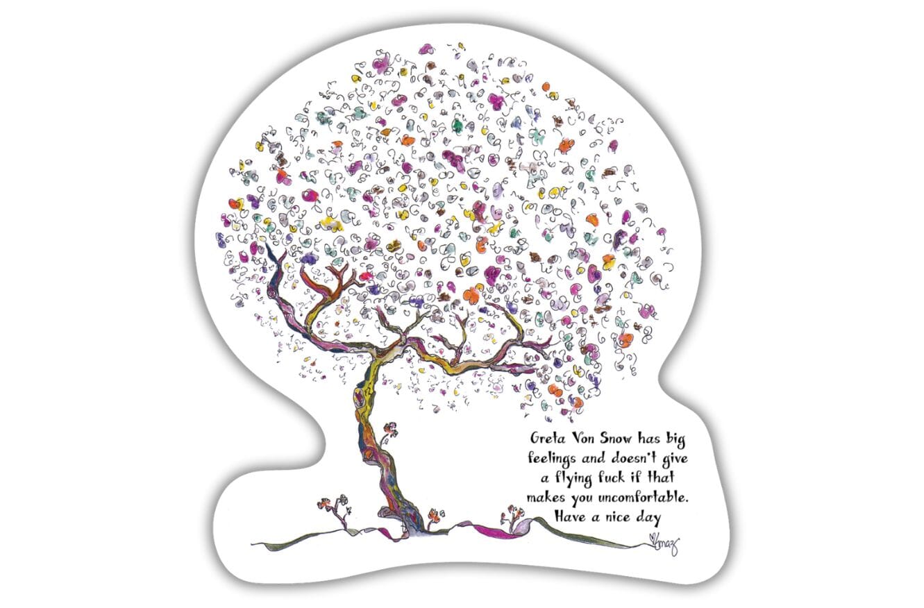 GRETA VON SNOW | Vinyl Sticker sticker TREES HAVE FEELINGS 